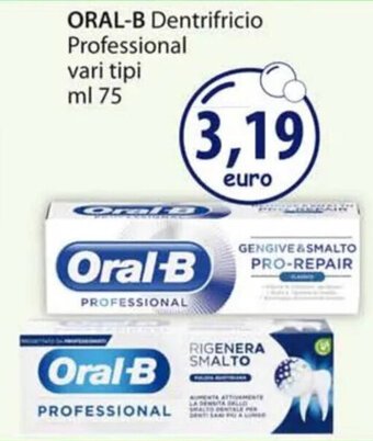 Acqua & Sapone ORAL-B Dentrifricio Professional vari tipi ml 75 offerta