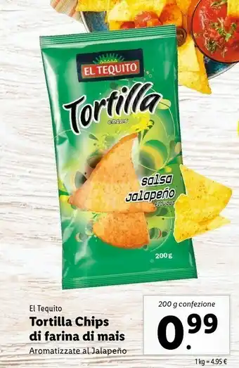 Lidl El tequito Tortilla Chips Di Farina Di Mais offerta
