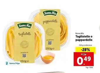 Lidl Nonna Mia - Tagliatelle 250 G(ml) offerta