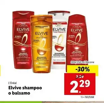Lidl L'Oreal Elvive Shampoo O Balsamo offerta