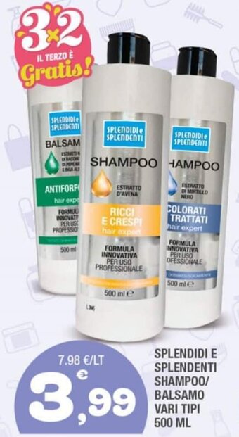 Splendidi e Splendenti SPLENDIDI E SPLENDENTI SHAMPOO/ BALSAMO VARI TIPI 500 ML offerta