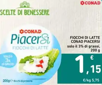 Spazio Conad CONAD FIOCCHI DI LATTE CONAD PIACERSI 200 g offerta