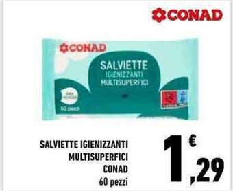 Conad SALVIETTE IGIENIZZANTI MULTISUPERFICI Conad 60 pezzi offerta