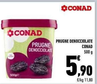 Conad PRUGNE DENOCCIOLATE CONAD 500 g offerta