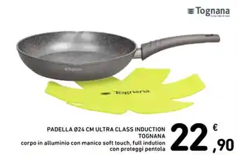 TOGNANA PADELLA Ø24 CM ULTRA CLASS INDUCTION