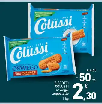 Spazio Conad BISCOTTI COLUSSI oswego, zuppalatte 1 kg offerta