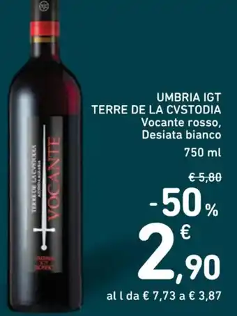 Spazio Conad UMBRIA IGT TERRE DE LA CVSTODIA Vocante rosso, Desiata bianco 750 ml offerta