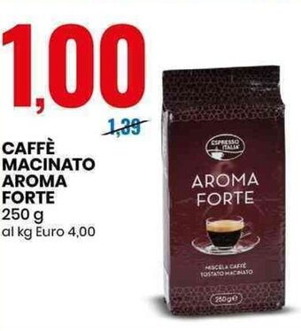 Eurospin CAFFÈ MACINATO AROMA FORTE 250 g offerta