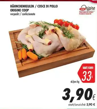 Coop Origine Coop Cosce Di Pollo offerta