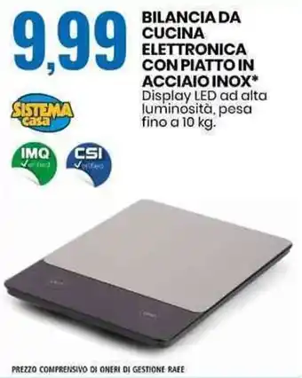 Eurospin SISTEMA Casa BILANCIA DA CUCINA ELETTRONICA CON PIATTO IN ACCIAIO INOX* 10 kg offerta