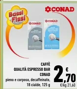 Conad Conad Caffe Espresso Decaffeinato 125g offerta
