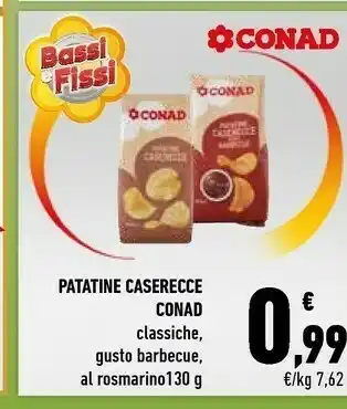 Conad Conad - Le Patatine Caserecce 130 G(ml) offerta