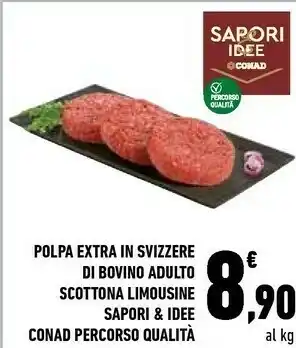 Conad Polpa Extra In Svizzere Di Bovino Adulto Scottona Limousine offerta
