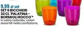 Eurospin Bormioli rocco set 6 bicchieri 32 cl palatina offerta