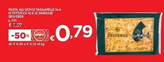 Bennet Delverde pasta all'uovo tagliatelle n.6 o fettucce n.8 le matasse offerta