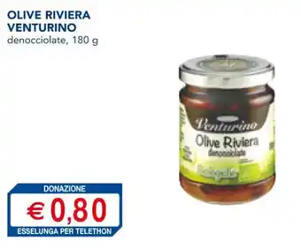 Esselunga OLIVE RIVIERA VENTURINO 180 g offerta
