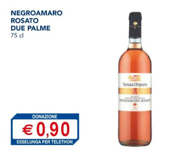 Esselunga NEGROAMARO ROSATO DUE PALME 75 cl offerta