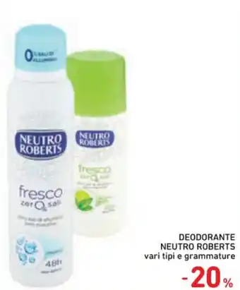 Spazio Conad DEODORANTE NEUTRO ROBERTS vari tipi e grammature offerta