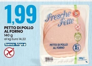 Eurospin Fresche fette petto di pollo al forno offerta