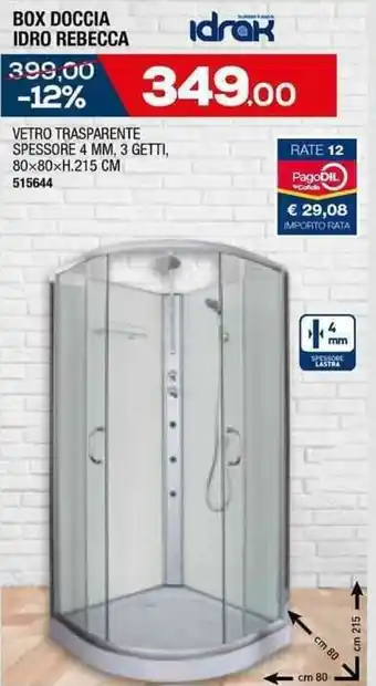 Self BOX DOCCIA IDRO REBECCA 80x80xH.215 CM offerta