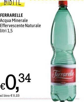 A&O FERRARELLE Acqua Minerale Effervescente Naturale litri 1,5 offerta