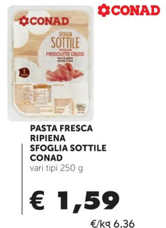 Spazio Conad PASTA FRESCA RIPIENA SFOGLIA SOTTILE CONAD 250 G offerta