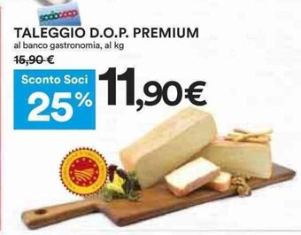 Coop TALEGGIO D.O.P. PREMIUM offerta