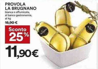 Coop PROVOLA LA BRUGNANO offerta