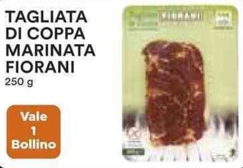 Coop TAGLIATA DI COPPA MARINATA FIORANI 250 g offerta