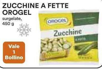 Coop ZUCCHINE A FETTE OROGEL surgelate, 450 g offerta