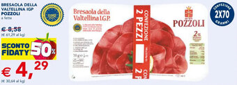 Esselunga BRESAOLA DELLA VALTELLINA IGP POZZOLI a fette offerta
