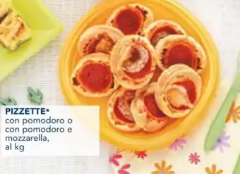 Esselunga PIZZETTE* con pomodoro o con pomodoro e mozzarella, al kg offerta