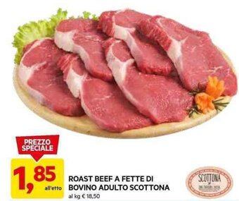 DPiù ROAST BEEF A FETTE DI BOVINO ADULTO SCOTTONA offerta