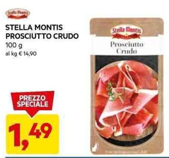DPiù STELLA MONTIS PROSCIUTTO CRUDO 100 g offerta