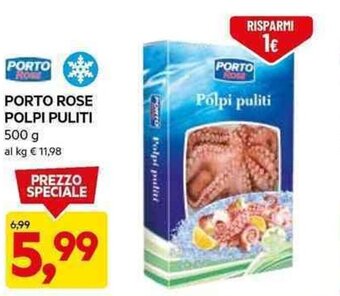DPiù PORTO ROSE POLPI PULITI 500 g offerta