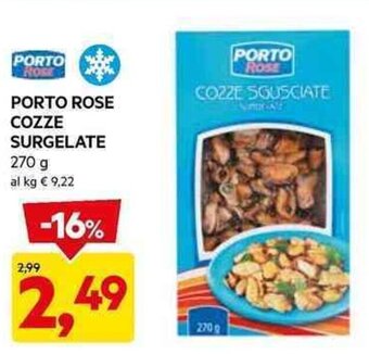 DPiù PORTO ROSE COZZE SURGELATE 270 g offerta