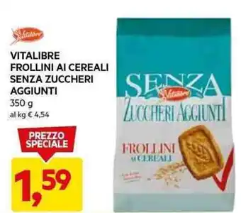 DPiù VITALIBRE FROLLINI AI CEREALI SENZA ZUCCHERI AGGIUNTI 350 g offerta