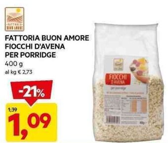 FATTORIA BUON AMORE FIOCCHI D'AVENA PER PORRIDGE 400 g