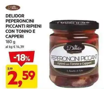 DPiù DELIDOR PEPERONCINI PICCANTI RIPIENI CON TONNO E CAPPERI 180 g offerta