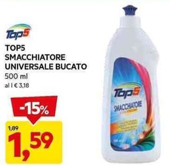 DPiù Top5 SMACCHIATORE UNIVERSALE BUCATO 500 ml offerta