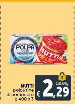 Gourmet Déco Mutti polpa fine di pomodoro g 400 x 3 offerta