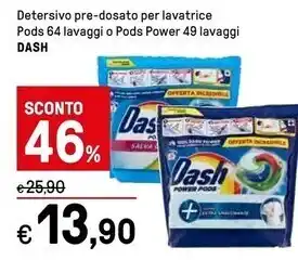 Iper La Grande Dash pods detersivo pre - dosato per lavatrice offerta