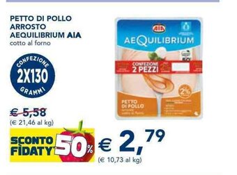 Esselunga PETTO DI POLLO ARROSTO AEQUILIBRIUM AIA cotto al forno offerta