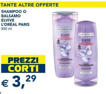 Esselunga SHAMPOO O BALSAMO ELVIVE L'ORÉAL PARIS 400 ml offerta