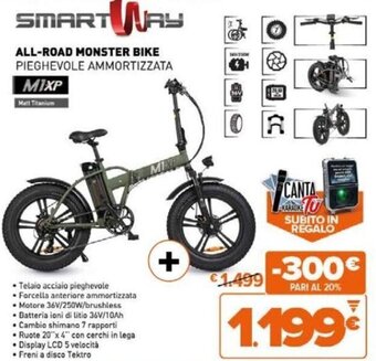 Expert SMART WAY ALL-ROAD MONSTER BIKE offerta