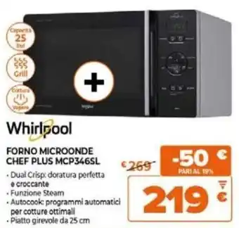 Expert Whirlpool FORNO MICROONDE CHEF PLUS MCP346SL offerta