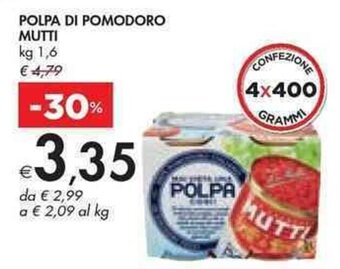 Bennet POLPA DI POMODORO MUTTI kg 1,6 offerta