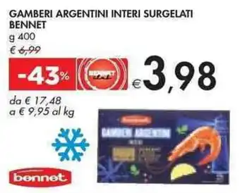 Bennet GAMBERI ARGENTINI INTERI SURGELATI BENNET g 400 offerta