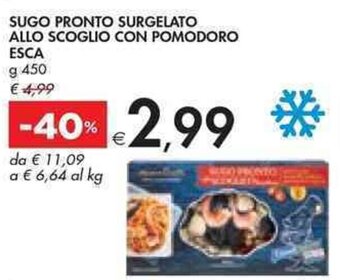 Bennet SUGO PRONTO SURGELATO ALLO SCOGLIO CON POMODORO ESCA g 450 offerta