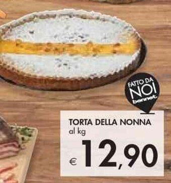 Bennet TORTA DELLA NONNA al kg offerta